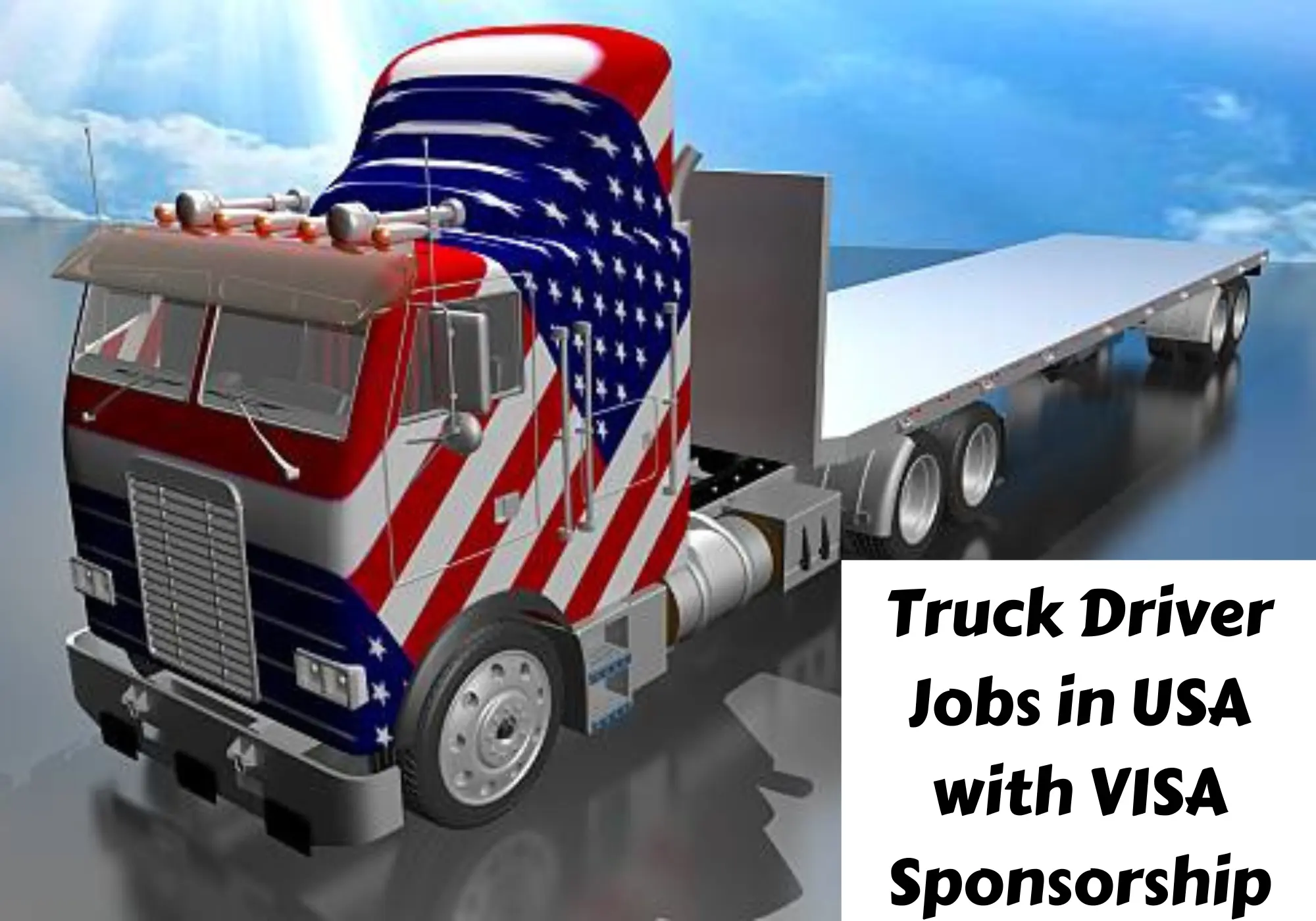 Truck Driver Jobs in USA with VISA Sponsorship